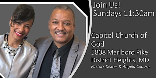 Capitol Church of God-District Heights, MD "In Person" Services