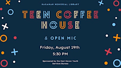 Teen Coffee House & Open Mic