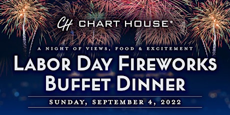 Chart House Cincinnati - Labor Day Fireworks Buffet Dinner