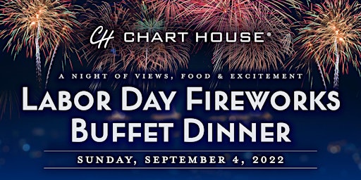 Chart House Cincinnati - Labor Day Fireworks Buffet Dinner
