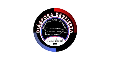 Diaspora Despierta: Recovery & Resistance Five Years after Hurricane Maria