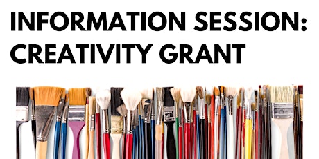 Information Session: Creativity Grant