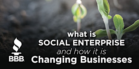 Exciting Discussion: What is Social Enterprise & How is it Changing Business Today.  primary image