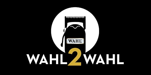 WAHL2WAHL 2022 - 1st ever LIVE event presented by Wahl Professional Canada