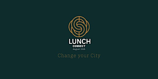 Lunch and Connect COLLAB: Change your City