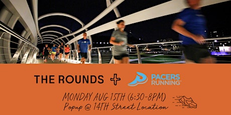 The Rounds x Pacers Running Pop-up @ 14th Street Location