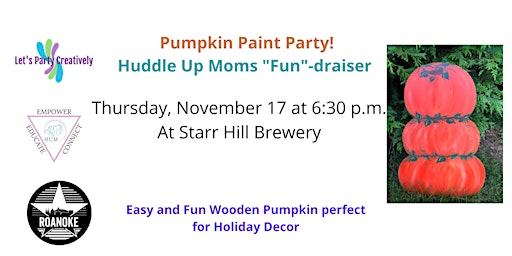 Wooden Pumpkin Paint Party "Fundraiser"