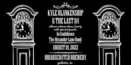 Kyle Blankenship & The Last 84 - Album Release Show / Party