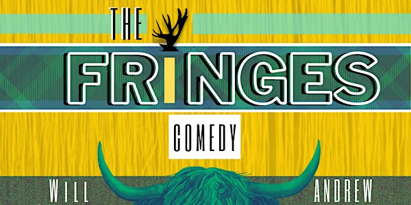 The Fringes Comedy at The Haven - Will Smalley + Andrew Mayer
