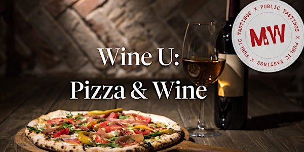 Wine U: Pizza & Wine