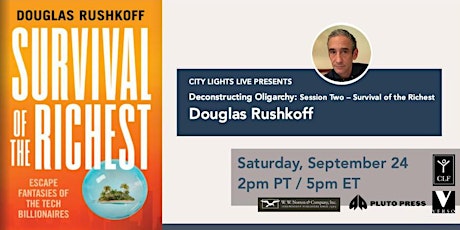 Deconstructing Oligarchy - Session 2 - Douglas Rushkoff