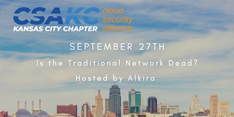 September Meetup - Is the Traditional Network Dead?