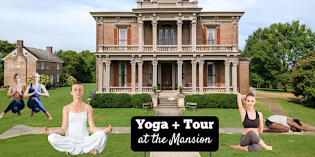 Yoga + Tour at the Mansion