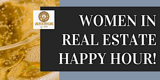 Women In Real Estate 3rd Thursday Happy Hour