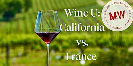 Wine U: California vs. France