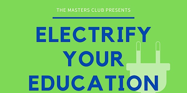 Electrify Your Education