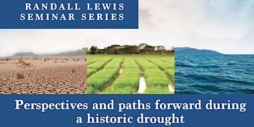 Perspectives and paths forward during a historic drought