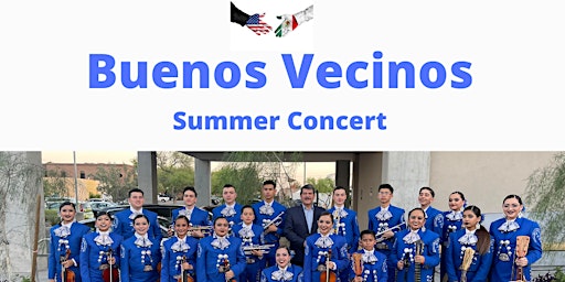 Herencia Mariachi Academy Summer Concert:  Buenos Vecinos