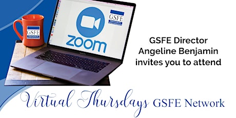 First Thursday GSFE Virtual meeting