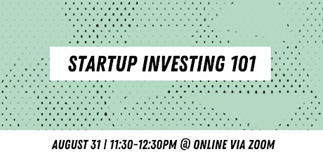 Startup Investing 101