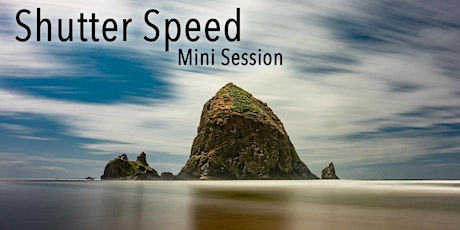 Shutter Speed Mini Session Photography Class - In Store - Roseville CA