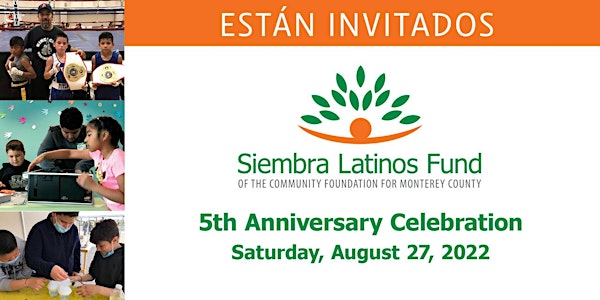 Siembra Latinos Fund:  5th Anniversary Celebration