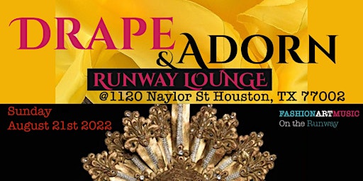 Drape & Adorn  Fashion + Art Runway Lounge