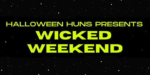 September 2022 Wicked Weekend
