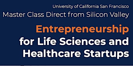 Global Life Sciences/Healthcare Startup Class Briefing & Entrepreneur Talk
