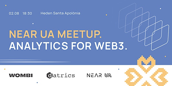 NEAR UA MeetUp. Analytics for Web3