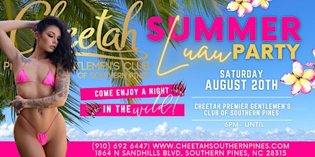 Sexy Summer Luau Party @Cheetah Premier Gentleman's Club of Southern Pines!