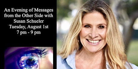 An Evening of Messages from the Other Side With Susan Schueler (August 1st!) primary image