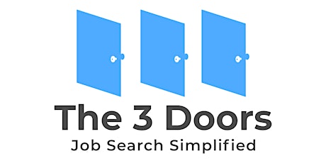 The 3 Doors Job Search - Master the Modern Job Search [Baltimore]