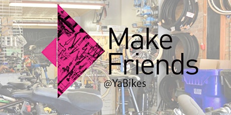 Make Friends Monthly June at YaBikes