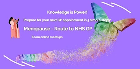 How to Talk to your GP about Menopause - Virtual Meetup