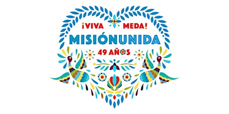 Save the Date: ¡VIVA MEDA! Gala 49