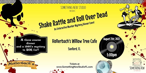 Shake Rattle and Roll Over Dead - An Interactive Murder Mystery Dinner