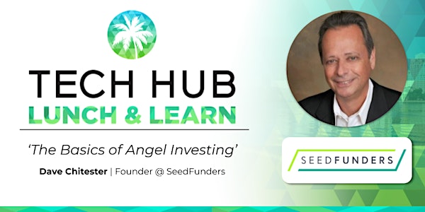LUNCH & LEARN | 'The Basics of Angel Investing' (Seedfunders)