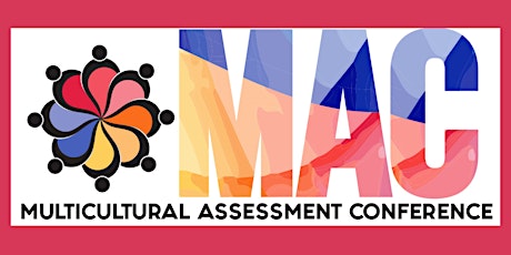 MULTICULTURAL ASSESSMENT CONFERENCE