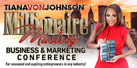 Business & Marketing Master Class by TIANA VON JOHNSON