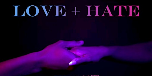 Love + Hate Film Anthology