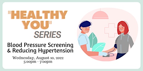 Healthy You Series: Blood Pressure Screening & Reducing Hypertension
