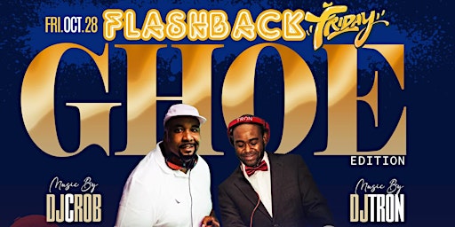 GHOE - FLASHBACK FRIDAY - DAY PARTY