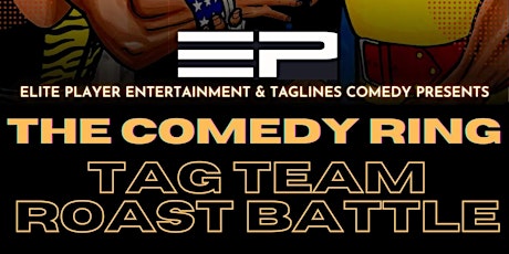 ROAST BATTLE FEDERATION  Tag Team Tournament 8pm   Live stand up comedy
