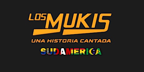 LOS MUKIS EN COLOMBIA