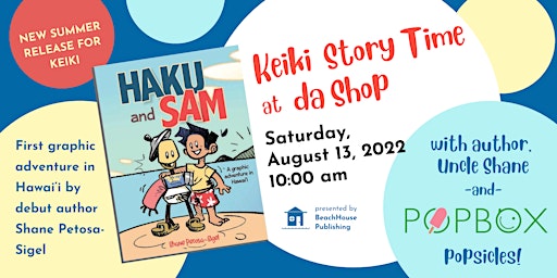 Keiki Storytime • First graphic adventure in Hawaii with Haku & Sam!