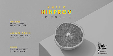 Khelo HinProv - An Improv Workshop/Show - Episode #6