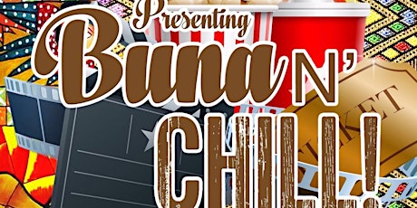 Buna 'n' Chill primary image
