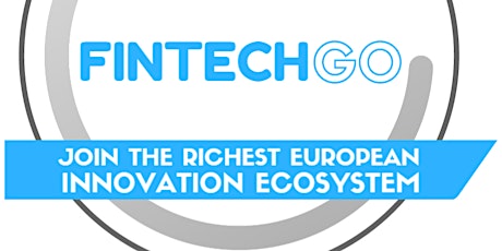 Image principale de Fintech GO ! Join the richest European innovation ecosystem