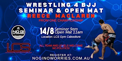 NGNW SEMINAR AND OPEN MAT WITH REECE MCLAREN FROM ONE CHAMPIONSHIP